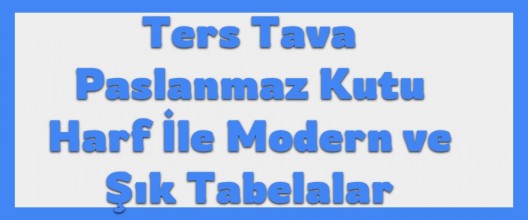 Ters Tava Paslanmaz Kutu Harf ile Modern ve Şık Tabela Tasarımları